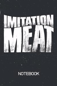 IMITATION MEAT Notebook