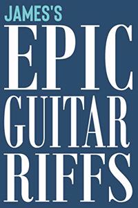 James's Epic Guitar Riffs