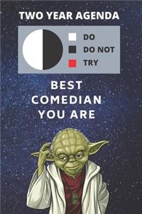 2020 & 2021 Two-Year Daily Planner - Best Gift For Comedian - Funny Yoda Quote Appointment Book - Two Year Weekly Agenda Notebook For Stand Up Comic