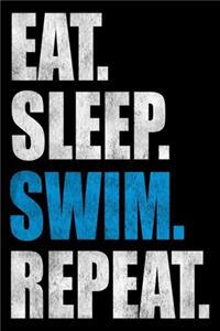 Eat Sleep Swim Repeat