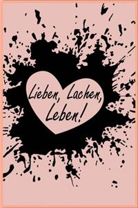 Lieben, Lachen, Leben