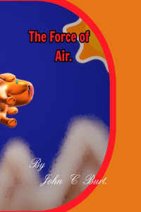 The Force of Air.