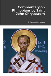 Commentary on Philippians by Saint John Chrysostom