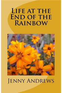 Life at the End of the Rainbow