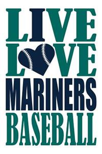 Live Love Mariners Baseball Journal