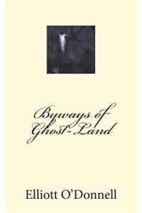 Byways of Ghost-Land