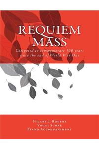 Requiem Mass (Vocal Score with Piano Accompaniment)