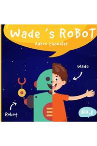 Wade's Robot