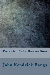 Pursuit of the House-Boat