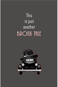 This is Just Another Bronx Tale