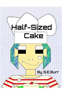 Half-Sized Cake