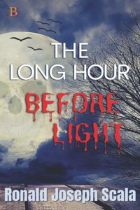 The Long Hour Before Light