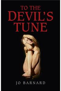 To the Devil`s Tune