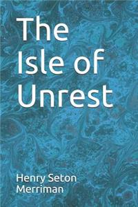 The Isle of Unrest