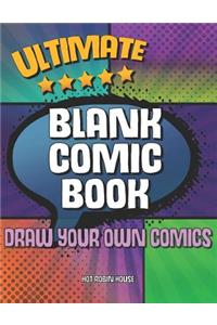 Ultimate Blank Comic Book Draw Your Own Comic