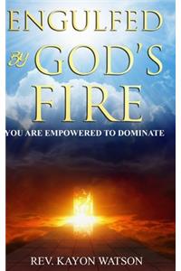 Engulfed By God's Fire