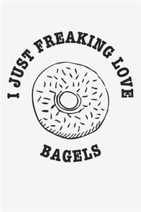I Just Freaking Love Bagels