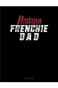 Badass Frenchie Dad