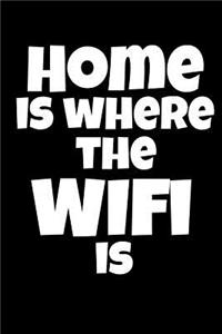 Home Is Where the Wifi Is