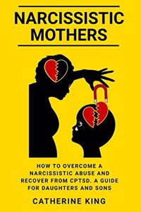 Narcissistic Mothers