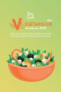 Das Vegetarische Kochbuch 2021