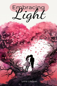Embracing Light