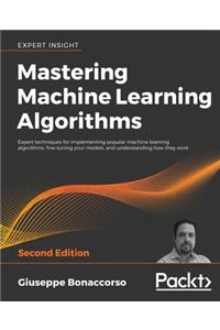 Mastering Machine Learning Algorithms - Second Edition