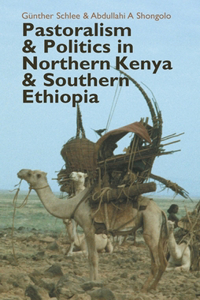 Pastoralism and Politics in Northern Kenya and Southern Ethiopia