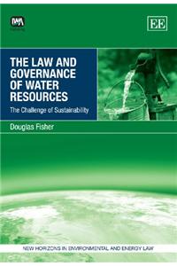 The Law and Governance of Water Resources