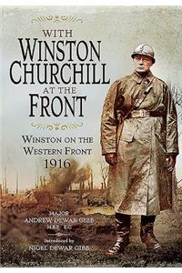 With Winston Churchill at the Front