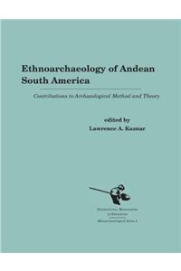 Ethnoarchaeology of Andean South America