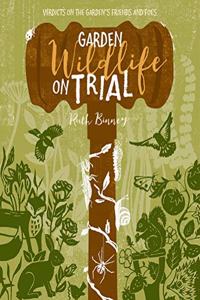 Garden Wildlife on Trial
