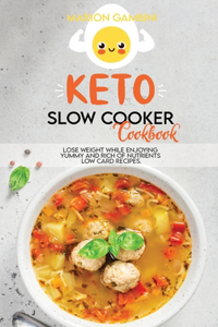 Keto Slow Cooker Cookbook