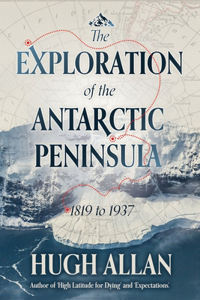 Exploration of the Antarctic Peninsula