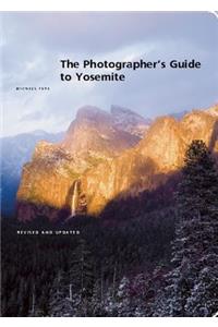 The Photographer's Guide to Yosemite