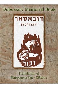Dubossary Memorial Yizkor Book (Dubasari, Moldova) - Translation of Dubossary; Sefer Zikaron