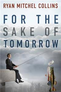 For the Sake of Tomorrow