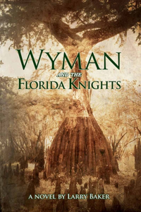 Wyman and the Florida Knights