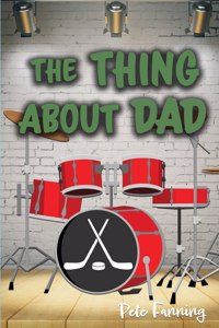 Thing About Dad