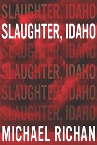 Slaughter, Idaho