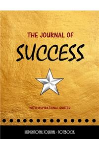 The Journal of Success - With Inspirational Quotes - Inspirational Journal