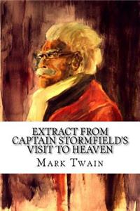Extract from Captain Stormfield's Visit to Heaven