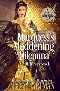 The Marquess's Maddening Dilemma