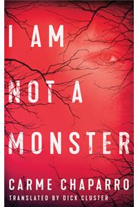 I Am Not a Monster