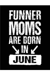 Funner Moms Are Born In June