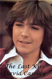 David Cassidy - The Last Kiss