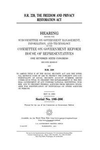 H.R. 220, the Freedom and Privacy Restoration Act
