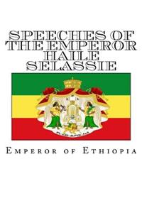 Speeches of the Emperor Haile Selassie