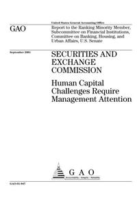 Securities and Exchange Commission: Human Capital Challenges Require Management Attention