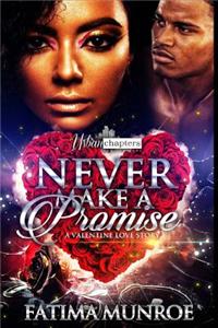 Never Make A Promise
